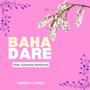Baha Dare (feat. Sushama Hembram) [Female Version]