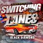 Switching Lanes (Dirty Version) [Explicit]