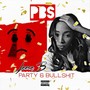 Party & Bullshit (Explicit)