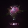 Wishes