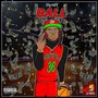 Ball (Giannis) [Explicit]