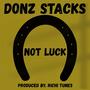 Not Luck (feat. Richi Tunes)