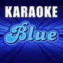 Karaoke: Blue