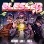 Blessed Pt. 2 (feat. MedMinds & Freak G)