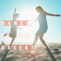 Dance in the Desert