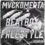 Beatbox Freestyle (Explicit)