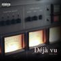 Deja Vu (Explicit)