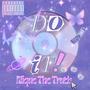 Do it! (Explicit)