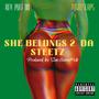 She Belongs 2 Da Streetz (Explicit)