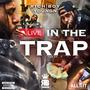 LIVE IN THE TRAP (THE EP) [Explicit]