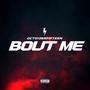 Bout Me (Explicit)