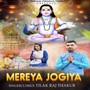 Mereya Jogiya