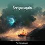 See you again