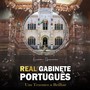 Real Gabinete Português - Um Tesouro a Brilhar