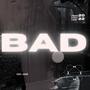 Bad (Explicit)