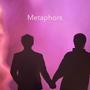 Metaphors (feat. EKMV)