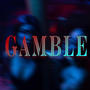 Gamble (feat. The Outsiders)