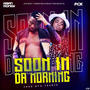 soon in the morning (feat. PCK) [Explicit]