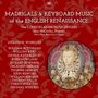 Madrigals & Keyboard Music of the English Renaissance