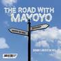 The Road With Mayoyo