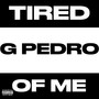 Tired Of Me (Explicit)