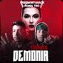 DEMONIA (REMIX) [Explicit]