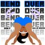 BEND OVER (FAST Version) [Explicit]