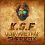 KGF Ultimate Trap (Remix)