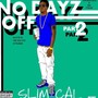 No Dayz Off 2 (Explicit)