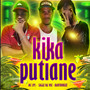 Kika Putiane (Explicit)