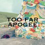 TOO FAR/landscape