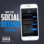 Social Distance (feat. HollyHood Curt & You Uncle Willie Son) [Explicit]