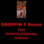 Droppin 5 deuxe (feat. Lilsiah7m, 23shiesty & Vonoff2300) [Explicit]