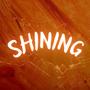 SHINING / (Finita Così)