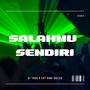 Salahmu Sendiri (Remix)