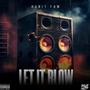 Let It Blow (Explicit)