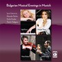 Bulgarian Musical Evenings in Münich