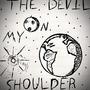 The Devil On My Shoulder (Explicit)