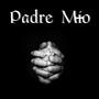 Padre Mio (feat. Berny Reyes)