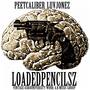 Loaded Pencilsz