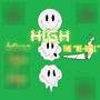 High (feat. Chelsea & Indigo cvsh)