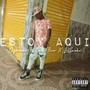 Estoy Aqui (Explicit)