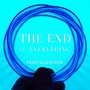 The End of Everything