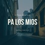 Pa los Míos (Edición Especial)