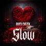 Slow (Explicit)