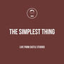 The Simplest Thing (Live from Castle Studios)