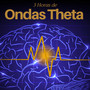 3 Horas de Ondas Theta - Música para Dormir con Ondas Cerebrales, Estimulación de Endorfinas para el Bienestar de Cuerpo y Mente