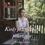 Kiedy przyjdziesz ponownie