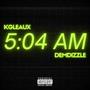 5:04 AM (feat. KGleaux) [Explicit]