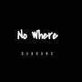 No Where (Explicit)